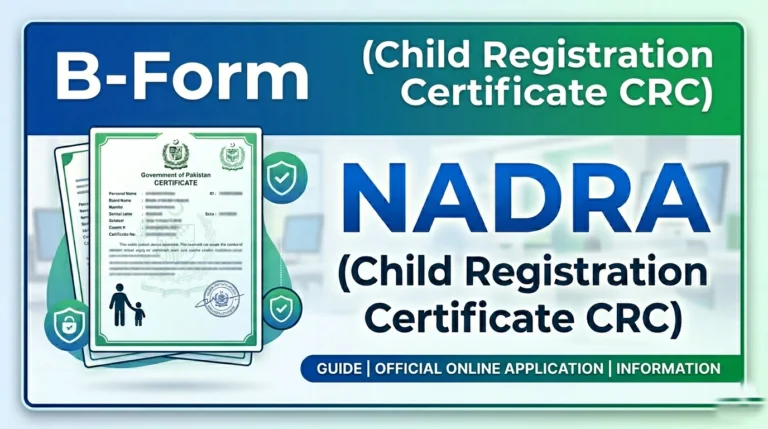 B-Form NADRA (Child Registration Certificate CRC)